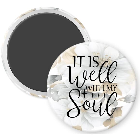 It Is Well With My Soul 2.25" Home Kitchen Magnet * Christian * Faith * 3/$12 - Picture 1 of 3